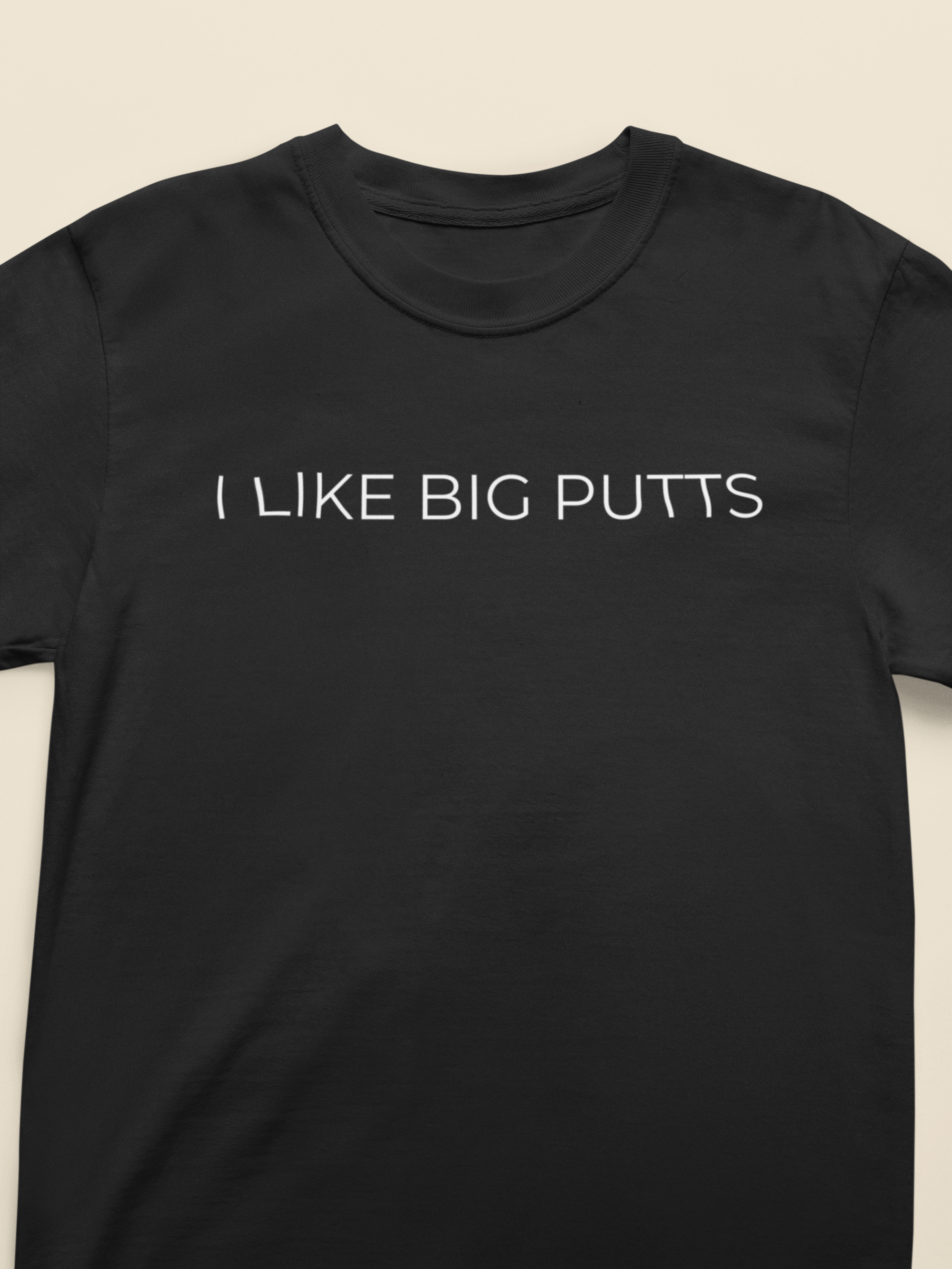 I Like Big Putts Tee