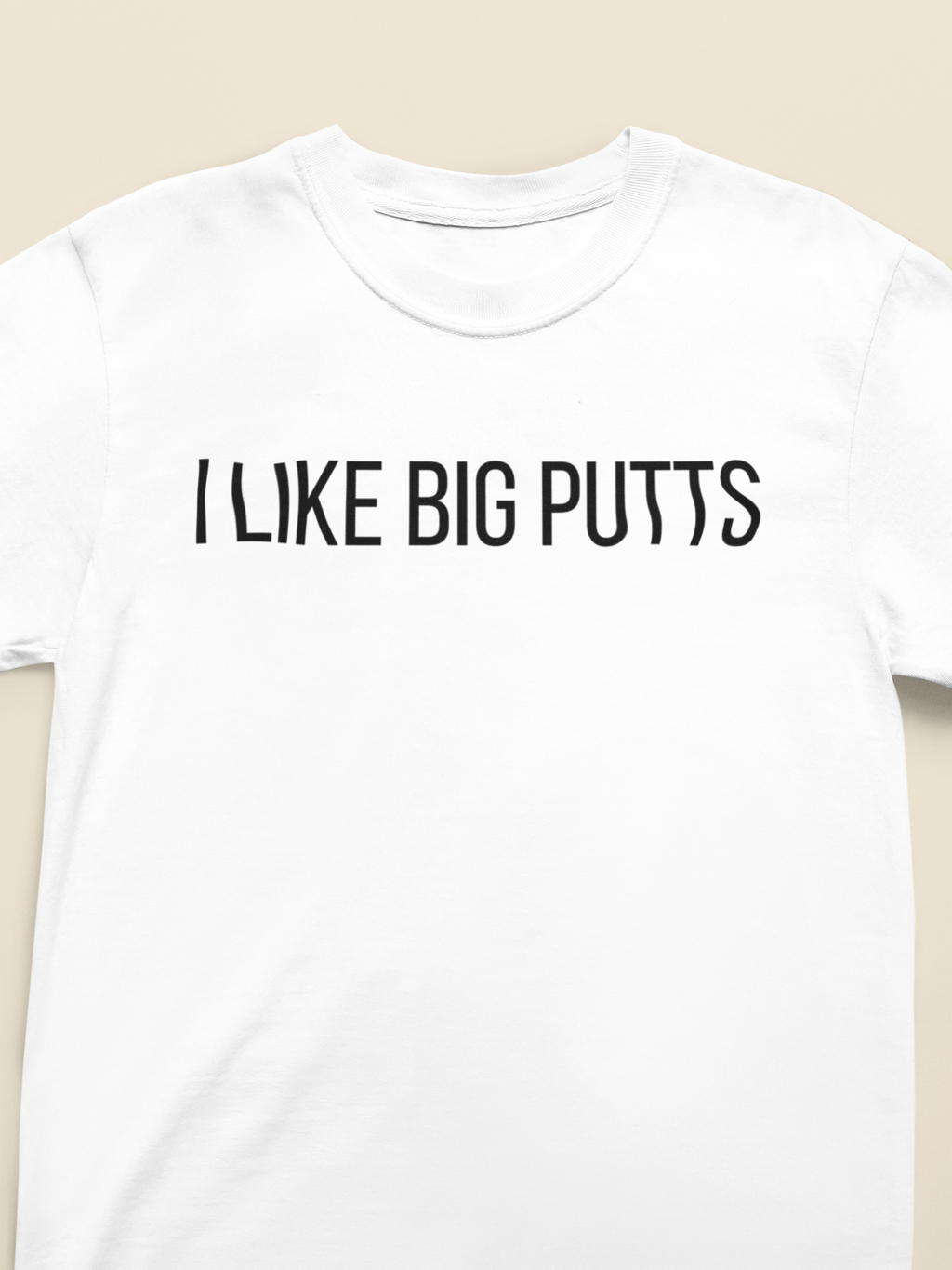 I Like Big Putts Tee