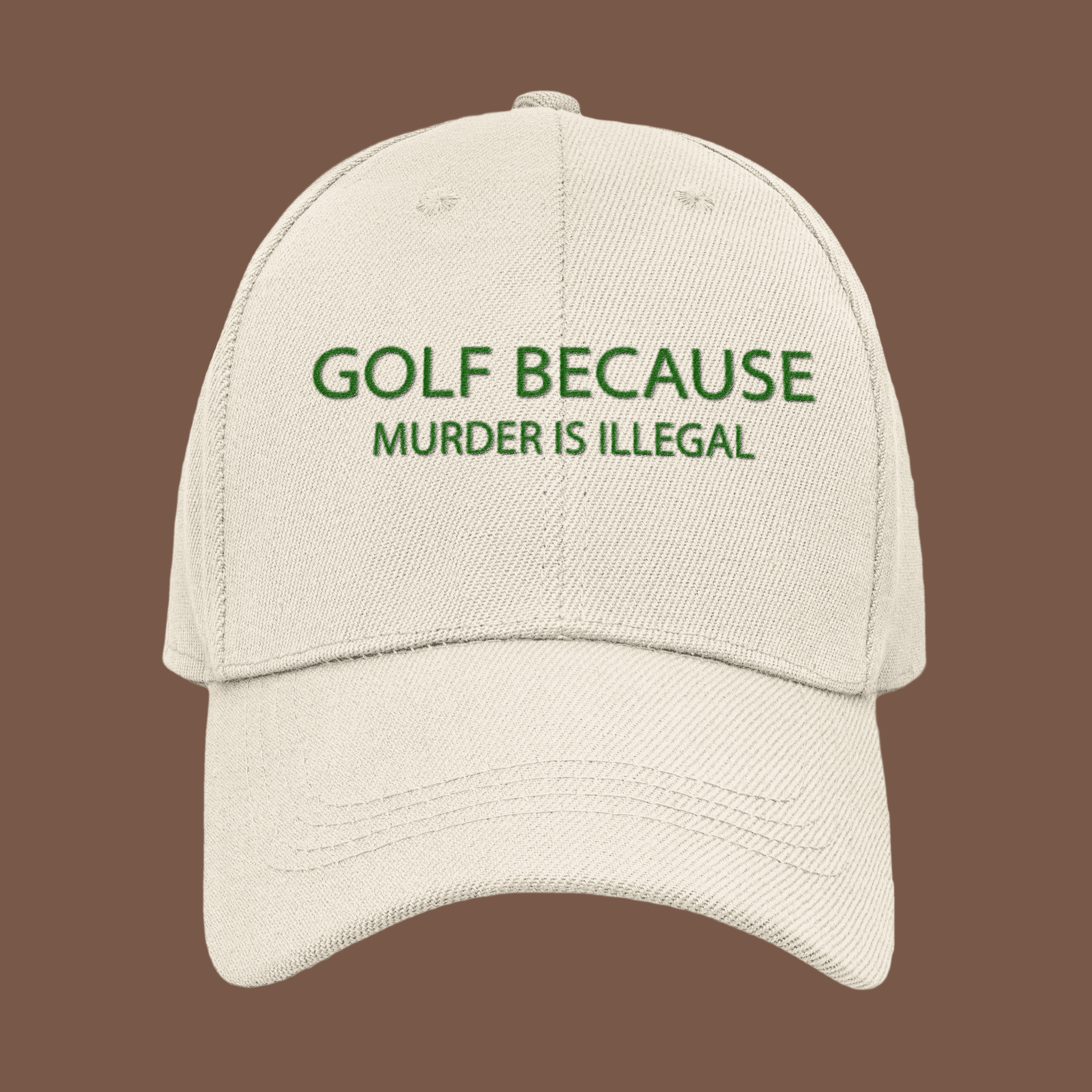 Golf Because Murder is Illegal Cap | Funny Golf Hat-Back Nine Co